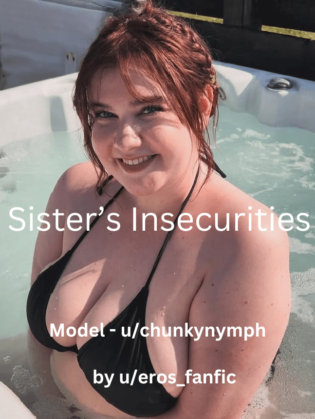 Sister’s Insecurities